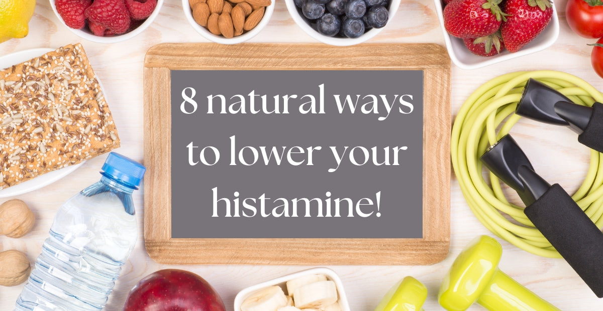 8 natural ways to reduce your histamine levels Toxaprevent